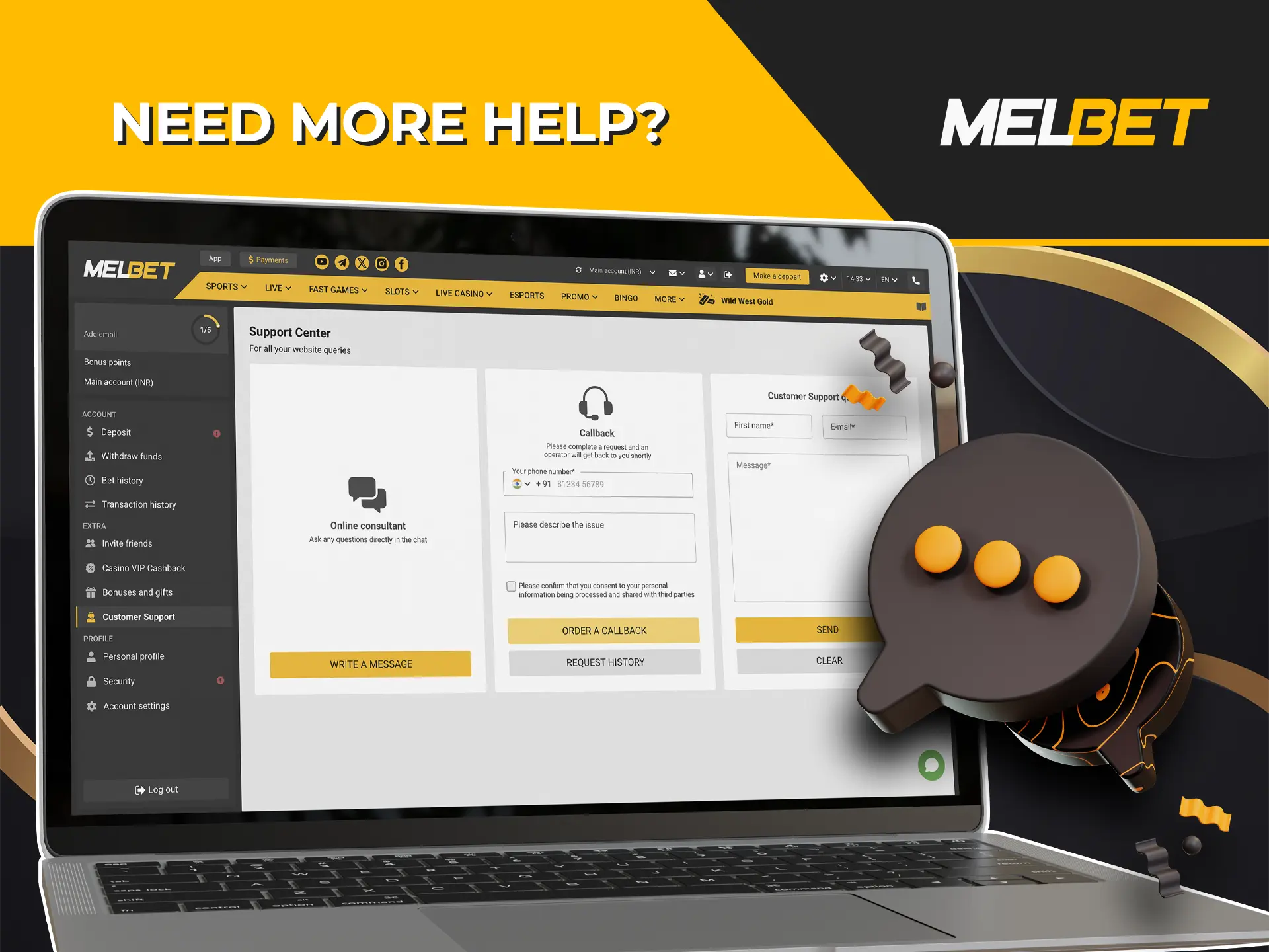 Melbet Casino's team of professionals will answer all your questions related to account confirmation.